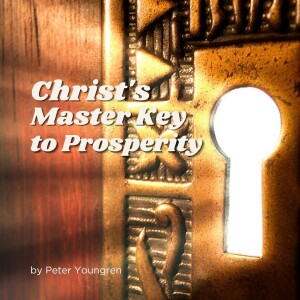 Christ The Master Key to Prosperity