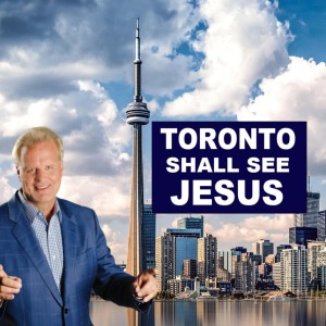 Toronto Shall See Jesus