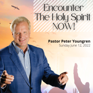 Encounter The Holy Spirit NOW!