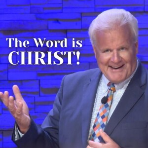 The Word is Christ!