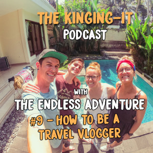 S1EP9 - How to be a Travel Vlogger ft. The Endless Adventure