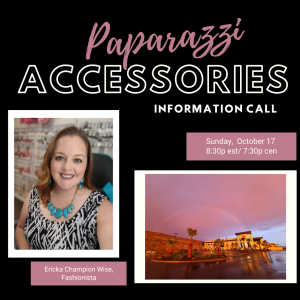 October 17, Paparazzi Accessories Interest Call with Ericka Champion Wise