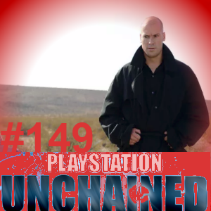 PlayStation Unchained 149: Ramble in the Deep