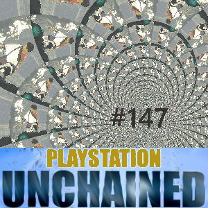 PlayStation Unchained 147: The Penultimate Guardian
