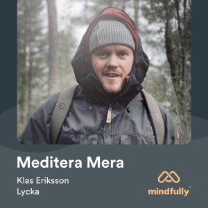 Klas Eriksson - Om meditation & lycka