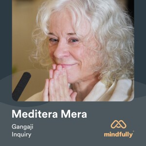 Gangaji - About meditation & inquiry