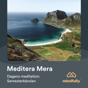 Dagens meditation: Semesterkänslan