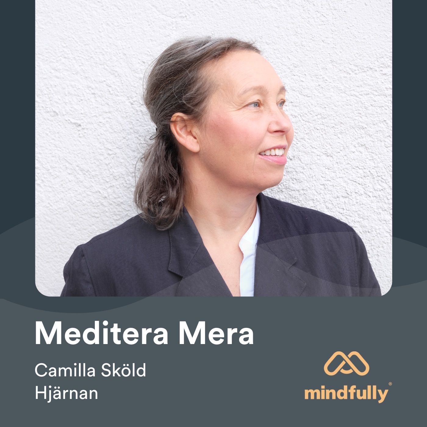Meditera Mera - En podcast om meditation från Mindfully