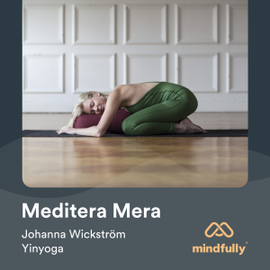 Johanna Wickström - Om meditation och yinyoga