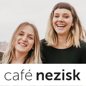 Café Nezisk podcast I S Anežkou a Šárkou z organizace Solithera