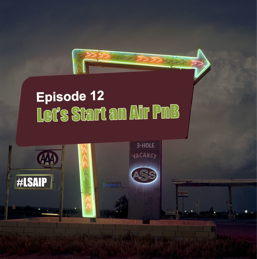 Episode 12 - Let's Start and Air PnB