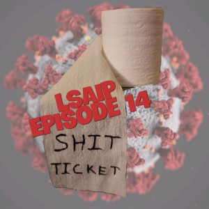 Episode 14 - Shit Tickets