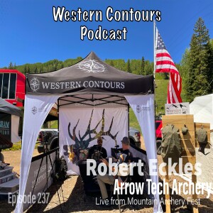 Mountain Archery Fest Live episode with Robert Eckles of Arrow Tech Archery