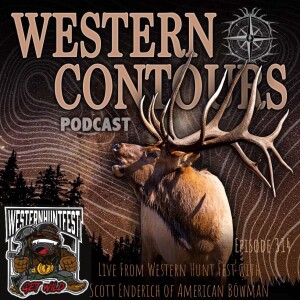 Live From Western Hunt Fest with Scott Enderich with American Bowman