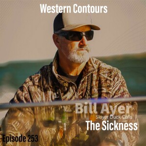 Episode 253 Bill Ayer: The Sickness