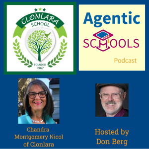 Chandra Montgomery Nicol of Clonlara on Agentic Schools S1E3