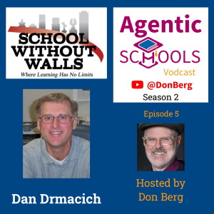 Dan Drmacich, School Without Walls, Rochester, New York, USA. S2E05