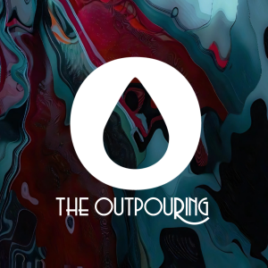 THE OUTPOURING - How Big Is Your Vision? (2/9/25)