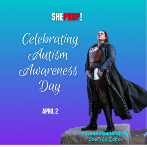 SheProp! Celebrates Autism Awareness day!