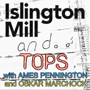 ISLINGTON MILL And... #18 TOPS