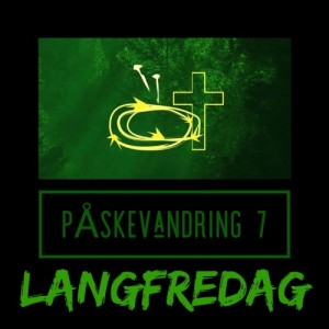 MANDAKTen Spesial: Påskevandring 7—Langfredag