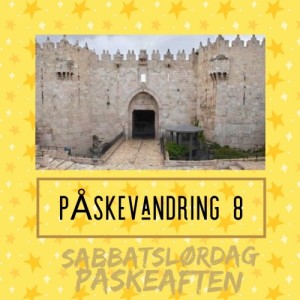 MANDAKTen Spesial: Påskevandring 8—Påskeaften