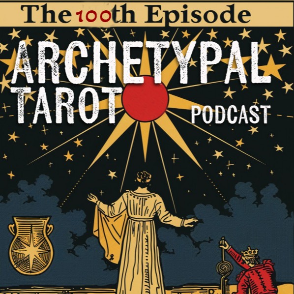 The Archetypal Tarot Podcast