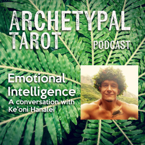 Emotional Intelligence: A Conversation with Ke‘oni Hanalei