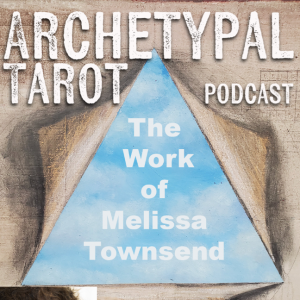 Melissa Townsend: A Talk on Tarot & the Sutras