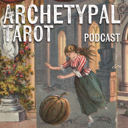 The Archetypal Tarot Podcast