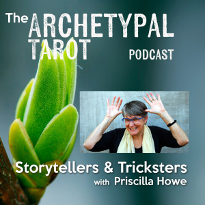 Storytellers & Tricksters with Priscilla Howe