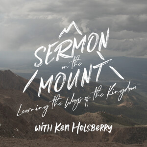 Sermon on the Mount: The Kingdom is Near