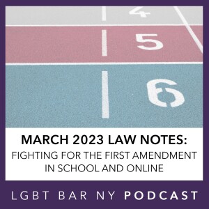 March 2023 Law Notes: Fighting for the First Amendment in School and Online