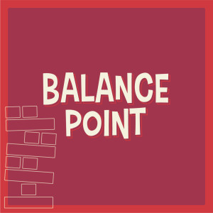 Balance Point - Part One