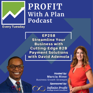EP258:  Streamline Your Business with Cutting-Edge B2B Payment Solutions with David Ademola