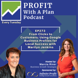 EP273 From Clicks to Customers: Using Google Business Profiles for Local Success with Marilyn Jenkins