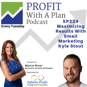 EP224 Maximizing Results With Email Marketing - Kyle Stout