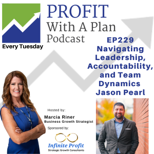 EP229 Navigating Growth, Accountability, and Team Dynamics with Jason Pearl