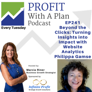 EP241: Beyond the Clicks: Turning Insights into Impact with Website Analytics