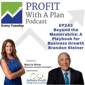 EP242 Beyond the Memorabilia: Playbook for Business Growth Brandon Steiner