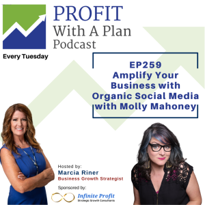 EP259: Amplify Your Business with Organic Social Media with Molly Mahoney