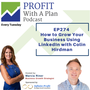 EP274: How to Grow Your Business Using LinkedIn with Colin Hirdman