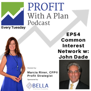 EP54 Common Interest Networking w/John Dade
