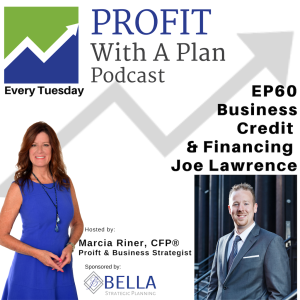 EP60 Build Business Credit & Financing with Joe Lawrence