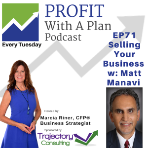 EP71 Selling Your Business w: Matt Manavi