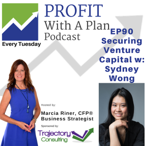 EP90 Securing Venture Capital w: Sydney Wong