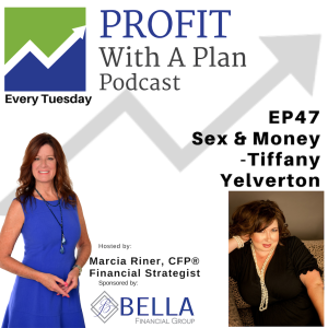 EP47 Sex & Money - Tiffany Yelverton