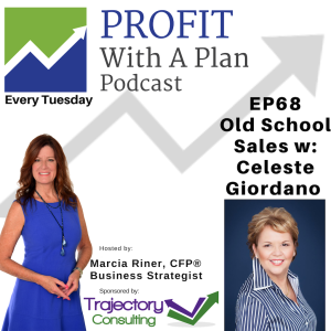 EP68 Old School Style Sales W: Celeste Giordano