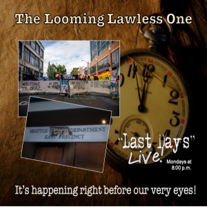Last Days Live: 6-22-20