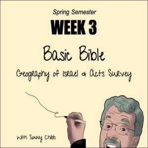 Basic Bible Week Three: 2-13-22